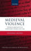 Medieval Violence