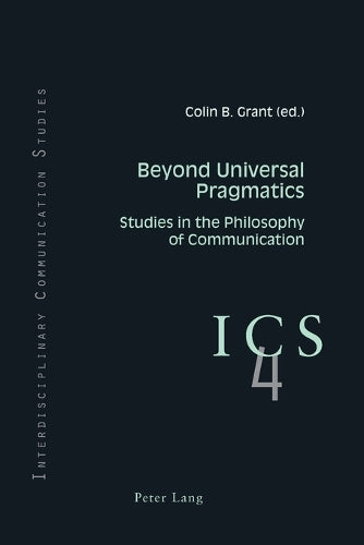 Beyond Universal Pragmatics