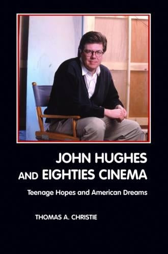 John Hughes and Eighties Cinema