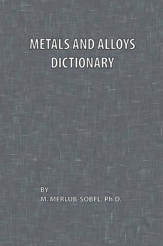 Metals and Alloys Dictionary
