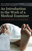 An Introduction to the Work of a Medical Examiner