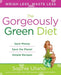 The Gorgeously Green Diet