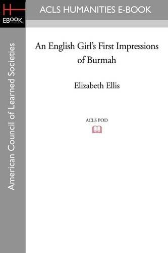 An English Girl's First Impressions of Burmah