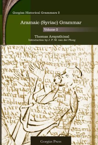 Aramaic (Syriac) Grammar (Vol 2)