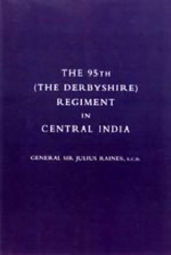 95th (the Derbyshire) Regiment in Central India (1857-58)