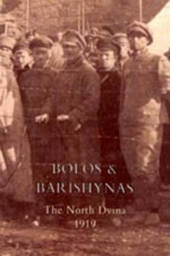 Bolos and Barishynas (Archangel 1919)