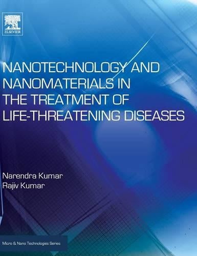 Nanotechnology and Nanomaterials in the Treatment of Life-threatening Diseases