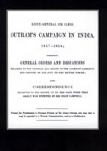 Lieut-General Sir James Outram's Campaign in India 1857-1858