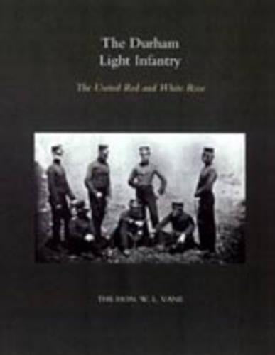 Durham Light Infantry: the United Red and White Rose