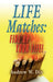 Life Matches