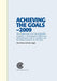 Achieving the Goals - 2009