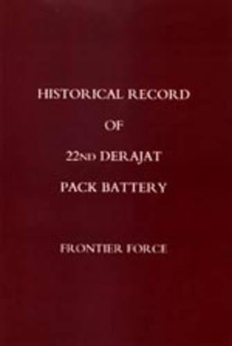 Historical Record of 22nd Derajat Pack Battery Frontier Force