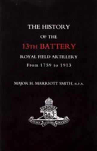 History of the 13th Battery, Royal Field Artillery, from 1759 to 1913