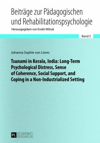 Tsunami in Kerala, India: Long-Term Psychological Distress, Sense of Coherence, Social Support, and Coping in a Non-Industrialized Setting