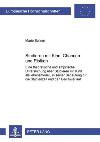 Studieren Mit Kind - Chancen Und Risiken