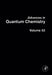 Advances in Quantum Chemistry