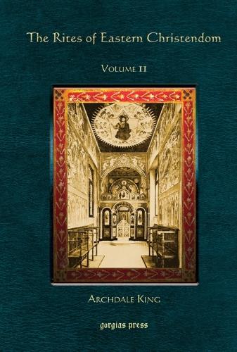 The Rites of Eastern Christendom (Vol 2)