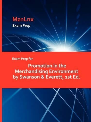 Exam Prep for Promotion in the Merchandising Environment by Swanson & Everett, 1st Ed.