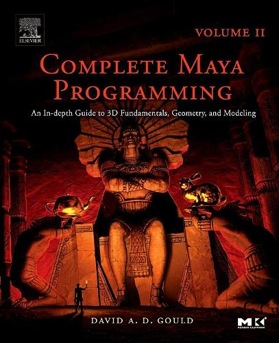 Complete Maya Programming Volume II