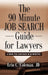 THE 90 Minute Job Search Guide for Lawyers