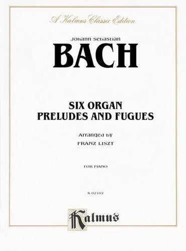 Six Organ Preludes and Fugues