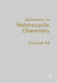 Advances in Heterocyclic Chemistry