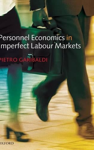Personnel Economics in Imperfect Labour Markets