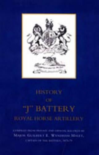 History of "J" Battery, Royal Horse Artillery (formerly a Troop, Madras Horse Artillery)