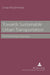 Towards Sustainable Urban Transportation