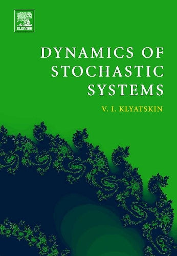 Dynamics of Stochastic Systems