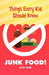 Things Every Kid Should Know-Junk Food!