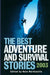 The Best Adventure and Survival Stories 2003