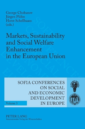 Markets, Sustainability and Social Welfare Enhancement in the European Union