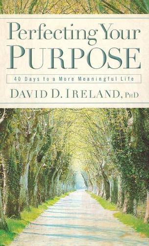 Perfecting Your Purpose