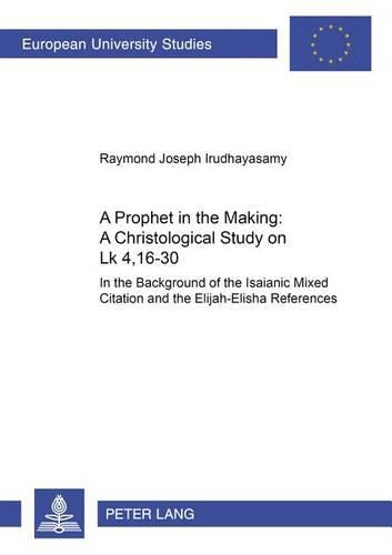 A Prophet in the Making: A Christological Study on LK 4,16-30