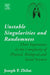 Unstable Singularities and Randomness