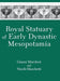 Royal Statuary of Early Dynastic Mesopotamia