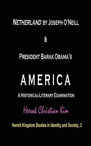 Netherland by Joseph O'Neill & President Barak Obama's AMERICA