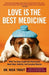 Love Is the Best Medicine
