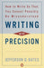 Writing with Precision