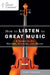 How to Listen to Great Music