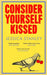 Consider Yourself Kissed