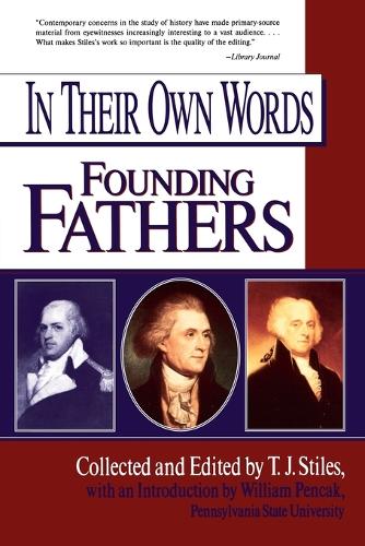 In Their Own Words: Founding Fathers