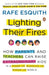 Lighting Their Fires