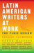 Latin American Writers at Work (Modern Library) (Modern Library Paperbacks