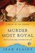 Murder Most Royal