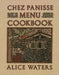 Chez Panisse Menu Cookbook
