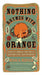 Nothing Rhymes with Orange