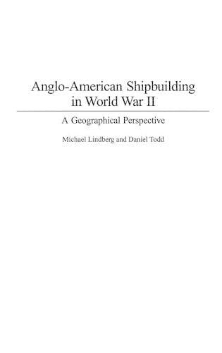 Anglo-American Shipbuilding in World War II