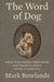 The Word of Dog
